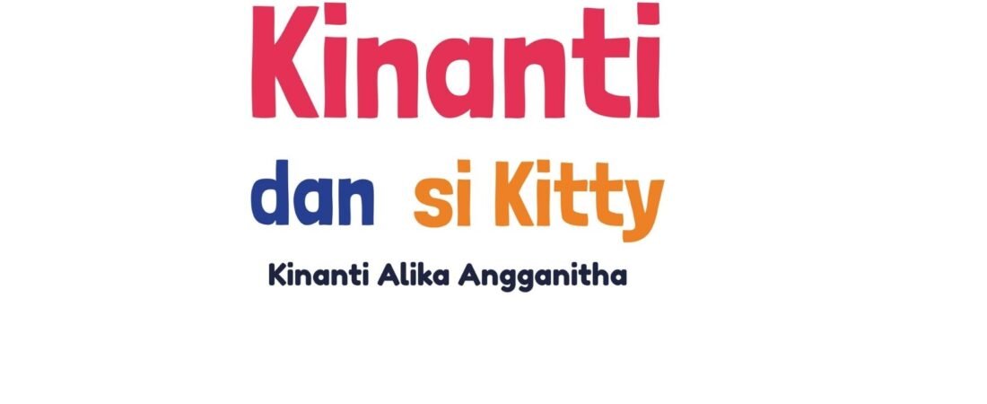 KINANTI DAN SI KITTY