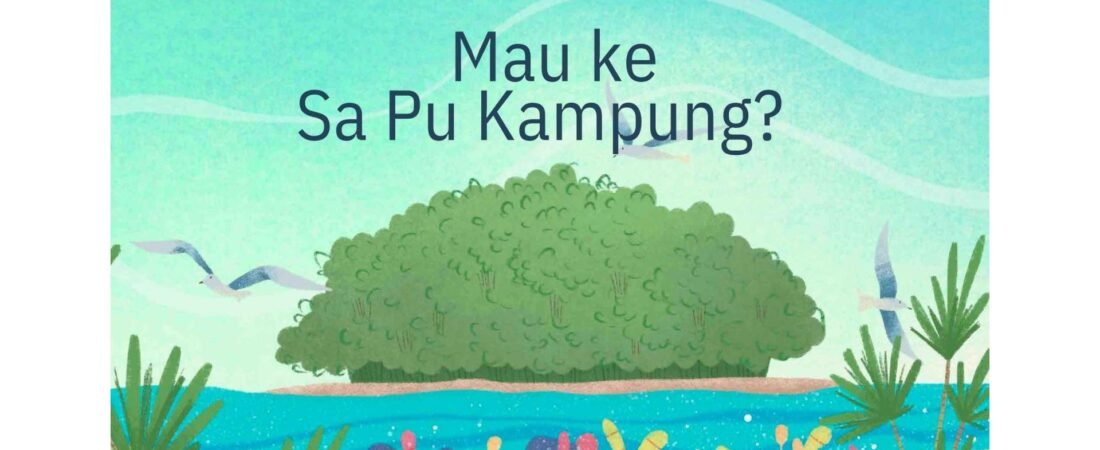 MAU KE SA PU KAMPUNG ?